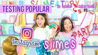 TESTING POPULAR TRENDING INSTAGRAM SLIMES In under 5 minutes PART 2  Slimeatory [upl. by Enrobialc]