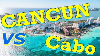 Cancun vs Cabo Which One is Better [upl. by Aisanat]