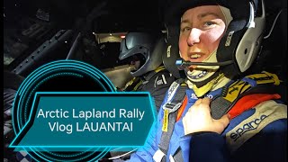 Arctic Lapland Rally LauantaiLuntti Motorsport Vlog [upl. by Bernardine]