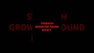 soundeffects STOMACH GROWLING SOUND EFFECT [upl. by Soraya670]