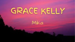 Grace Kelly  Mika Lyrics [upl. by Ellekram]