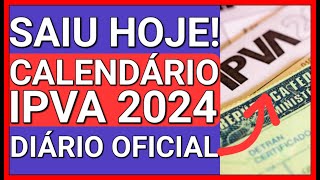 ðŸš¨SAIUUU HOJE IPVA 2024 CALENDÃRIO DESCONTO E PARCELAMENTO [upl. by Yecies]