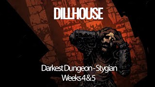 Darkest Dungeon Stygian Mode  Weeks 4 amp 5 [upl. by Ahsemat]