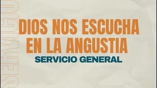 Dios nos escucha en la angustia  Servicioo General  Pastor Isaac Vilorio [upl. by Coppola]