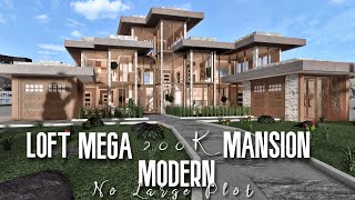 Loft Mega Modern Mansion 200k No large Plot ROBLOX Bloxburg [upl. by Lennor]