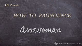 How to Pronounce Assawoman Real Life Examples [upl. by Bowman263]