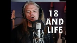 18 amp LIFE  Andrew Greene Skid Row cover [upl. by Blen]