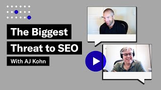 The Biggest Threat to SEO w AJ Kohn [upl. by Ricardama]