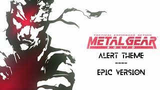 Metal Gear Solid 1  ALERT theme EPIC recreation [upl. by Hanni]