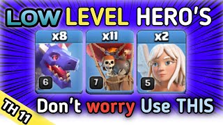 Best TH11 Attack Strategy for LowLevel N maxed Heroes  Clash of Clans [upl. by Kamerman]