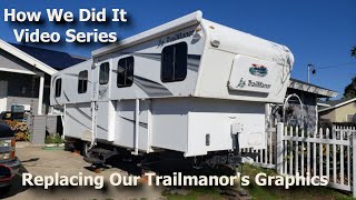 2011 Trailmanor 2720 SL Graphics Removal and Installation [upl. by Idolem]