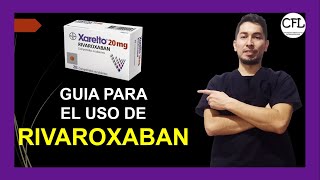 RIVAROXABAN Tableta 💊 Para que sirve XARELTO y como USARLO INFORMACION COMPLETA ☑️ [upl. by Donoho]