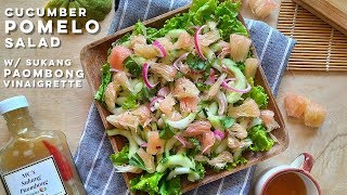 Cucumber Pomelo Salad with Sukang Paombong Vinaigrette Recipe  Easy Salad Recipe [upl. by Christianson810]