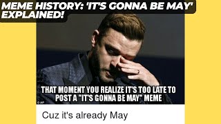 Origins of Its gonna be May meme Timberlakes NSYNC song Its Gonna Be Me [upl. by Anastasio]