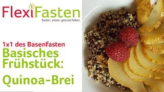 Basisches Frühstück QuinoaBrei  1x1 des Basenfastens [upl. by Asik]