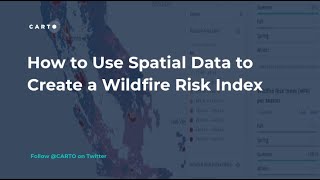 How to Use Spatial Data to Create a Wildfire Risk Index [upl. by Carrissa]