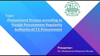 Procurement Process according to Punjab Procurement Regularity Authority ACTEProcurement [upl. by Yerffoeg]