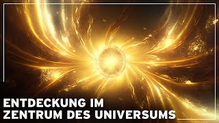 Eine UNGLAUBLICHE REISE zur ENTDECKUNG des ZENTRUMS DES UNIVERSUMS  WeltraumDokumentation [upl. by Bryner]