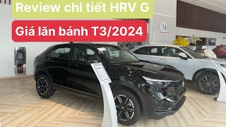 ☄️REVIEW CHI TIẾT HONDA HRV G 2024  GIẢM 50 THUẾ  GIÁ LĂN BÁNH T32024 [upl. by Felecia245]