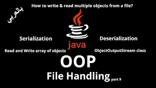 076 JAVA  File Handling Serialization and Deserialization Read amp Write multiple objects [upl. by Dael]