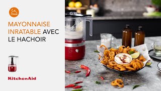 Mayonnaise inratable avec le hachoir  Recette  KitchenAid [upl. by Enileuqcaj]