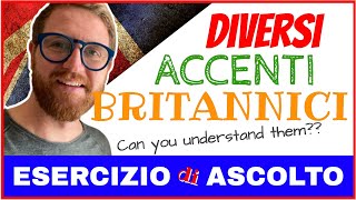 RIUSCITE a CAPIRE  Diversi ACCENTI di BRITANNICI [upl. by Down]