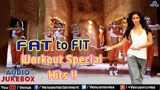 FAT TO FIT  Workout Special Hits  Audio Jukebox [upl. by Barna649]