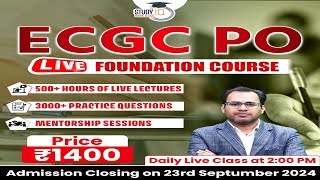 ECGC PO Live Foundation Batch With 500 Hours Lectures and Mentorship Sessions  Closing Tomorrow [upl. by Pytlik190]