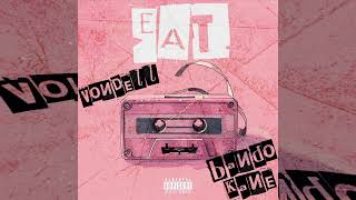 Eat Remix Vondell FT Bando Kane [upl. by Alys]