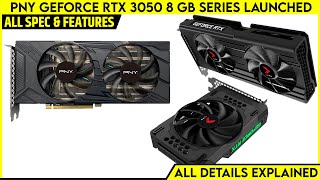 PNY GeForce RTX 3050 8GB UPRISING Dual Fan XLR8 Gaming EPICX RGB Single Fan And Dual Fan Edition [upl. by Aicaca]