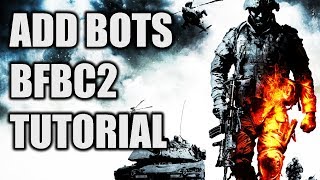 Add bots to Battlefield Bad Company 2  TUTORIAL wdownload [upl. by Aicenaj]