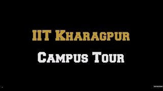 IIT Kharagpur Campus Tour [upl. by Ahsaenat93]