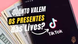 Quanto Valem os Presentes da Live do TikTok [upl. by Hbahsur]