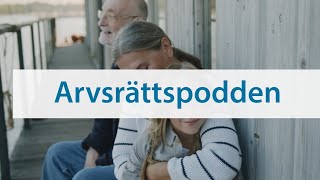 Arvsrättspodden  Hur du löser en arvstvist [upl. by Kazimir]