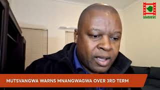 WATCH LIVE Mutsvangwa warns Mnangagwa over third term ambitions [upl. by Eniarol]