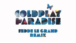 Coldplay  Paradise Fedde le Grand Remix Official Audio [upl. by Oilalue]