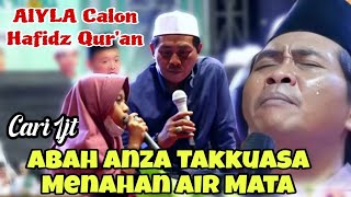 BOCIL CERDAS HAFIZ QURAN BIKIN ABAH ANZA MENETESKAN AIR MATA [upl. by Rehptosirhc969]