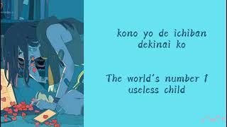 Kikuo Useless ChildKimi wa dekinai ko engjap lyrics•° [upl. by Almond]