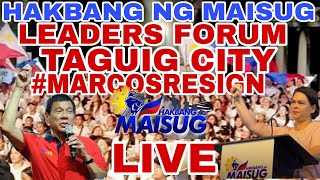 HAKBANG NG MAISUG LEADERS FORUM TAGUIG CITY MARCOSRESIGN [upl. by Slade81]