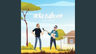 Arka Bahçem [upl. by Elocaj]