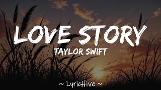 Taylor Swift  Love Story Lyrics 4K Lyric Video [upl. by Mcdougall]