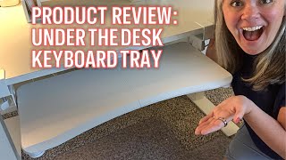 Under the Desk Keyboard Tray Review [upl. by Ymmac95]