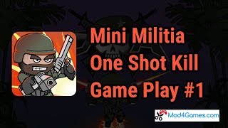 Mini Militia One Shot Kill Game Play 1  Mod4Gamescom [upl. by Kinsley415]