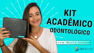 CONHEÇA O KIT ACADÊMICO ODONTOLÓGICO Com Maria Louise [upl. by Ardeahp161]