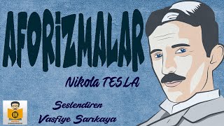 Aforizmalar  Nikola Tesla Sesli Kitap Tek Parça Vasfiye Sarıkaya [upl. by Elias]