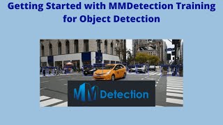 Getting Started with MMDetection Training for Object Detection [upl. by Flore]