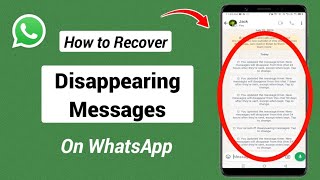 How To Recover Disappearing Messages On WhatsApp [upl. by Boswell]