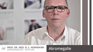 Akromegalie  Prof Dr med Herrmann Endokrinologe Bochum [upl. by Saoj]