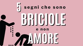 5 segni che sono briciole e non è amore [upl. by Casteel677]