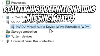 Realtek High Definition Audio Missing In Device Manager FIXED [upl. by Wilcox]